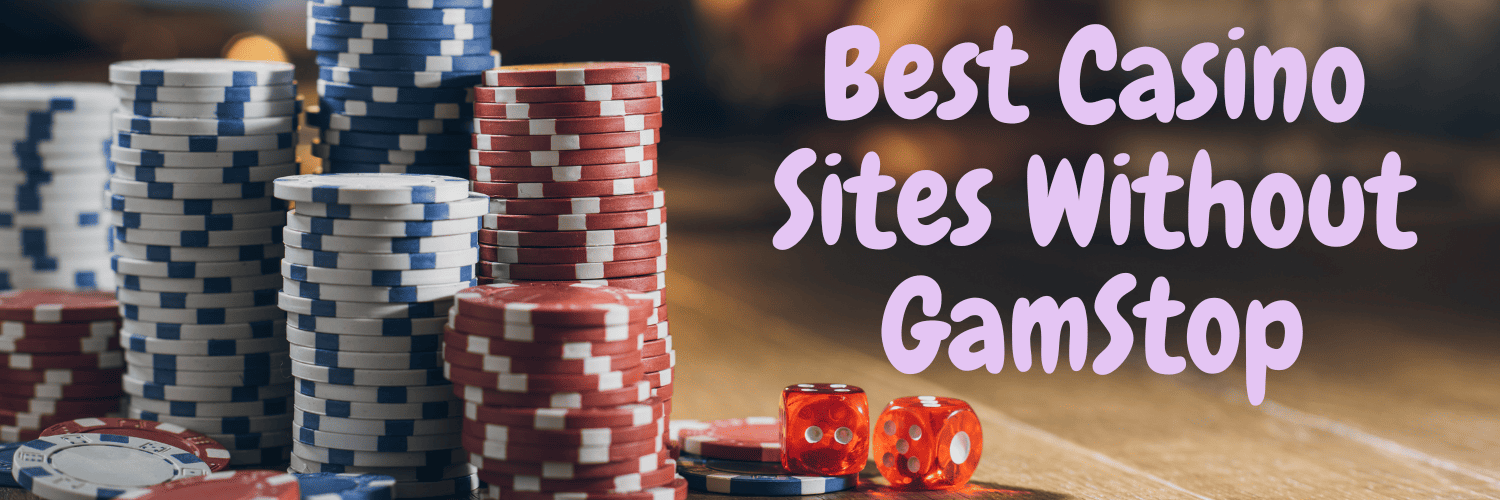 Discovering the Best Casinos Not on Gamstop