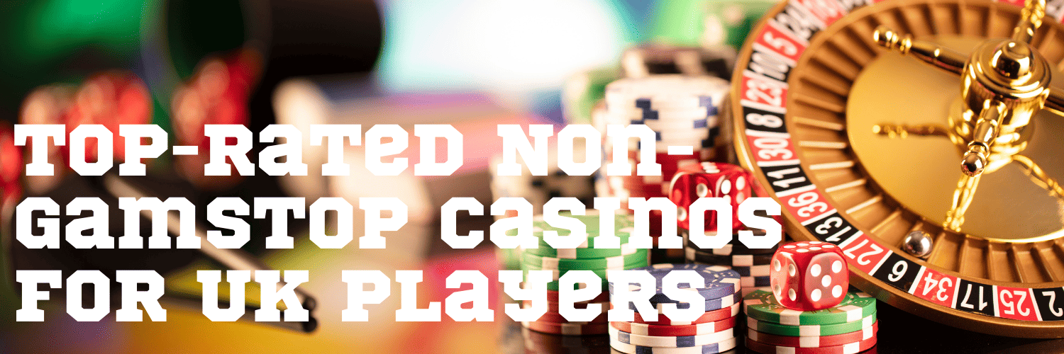 Casino Sites Not on Gamstop - Your Guide to Alternative Gaming Options
