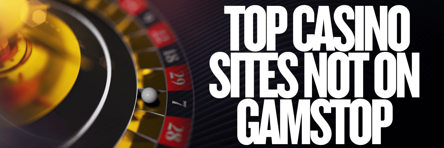 The Hidden World of Casinos Not Signed Up to GamStop