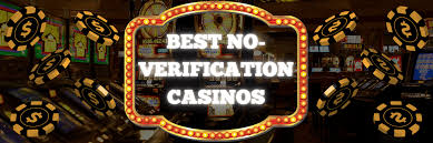 Discover the Thrill of Casinos Without Verification