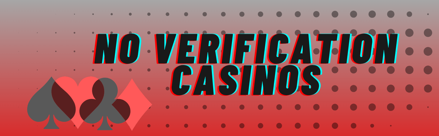Explore the World of Online Casinos Without Verification