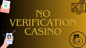 Exploring No ID Verification Casinos Freedom to Play
